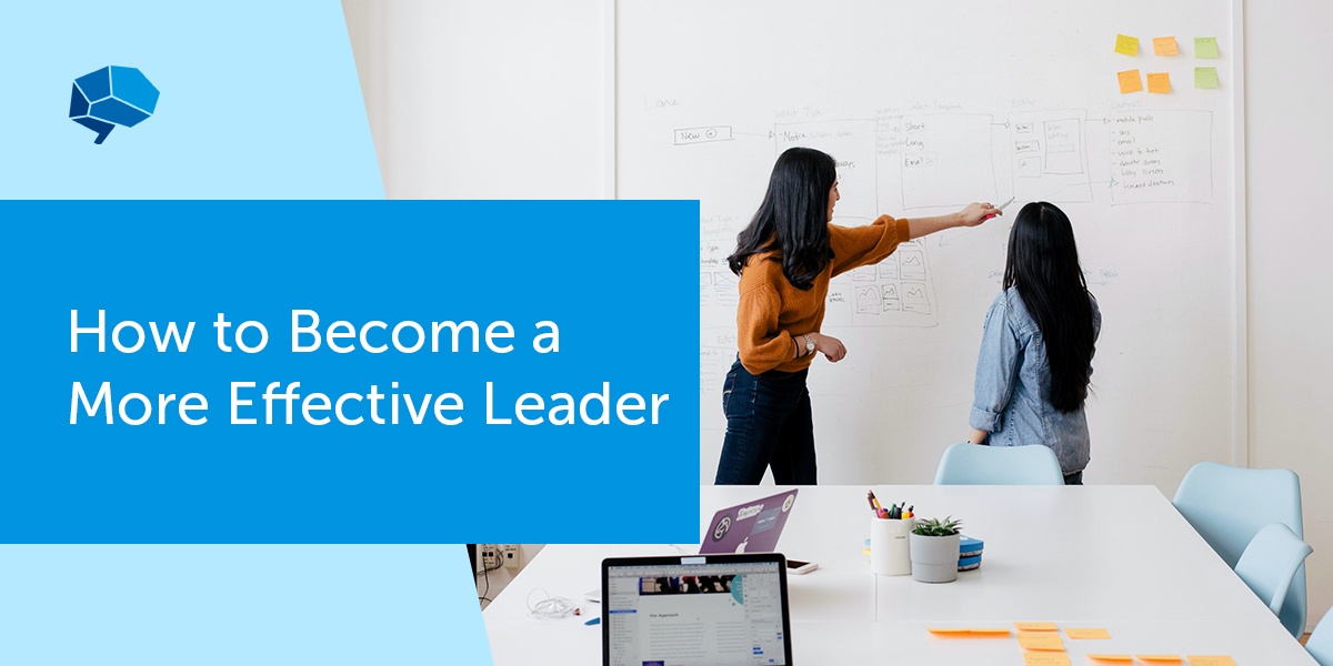 how-to-become-a-more-effective-leader